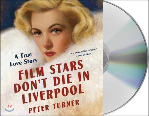 Film Stars Don't Die in Liverpool: A True Love Story