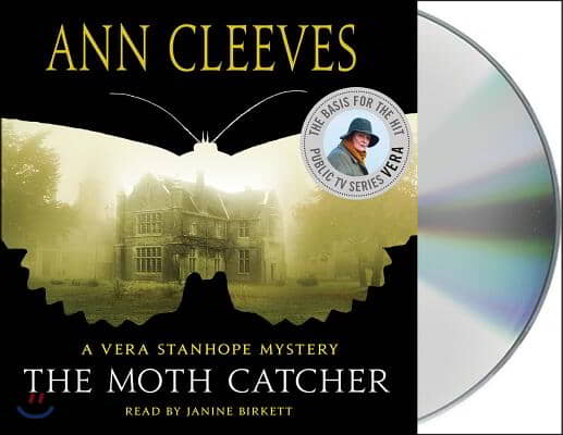 The Moth Catcher: A Vera Stanhope Mystery