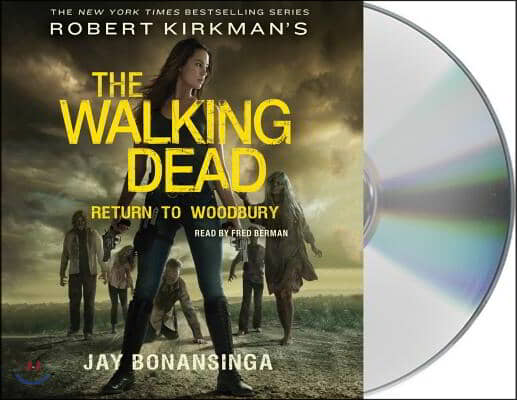 Robert Kirkman&#39;s the Walking Dead: Return to Woodbury