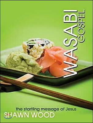 Wasabi Gospel