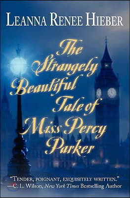 The Strangely Beautiful Tale of Miss Percy Parker