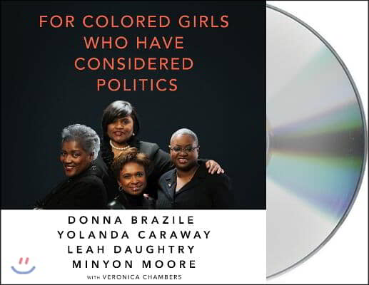 For Colored Girls Who Have Considered Politics