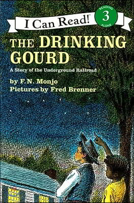 Drinking Gourd, the (1 Paperback/1 CD): A Story of the Underground Railroad [With Paperback Book]