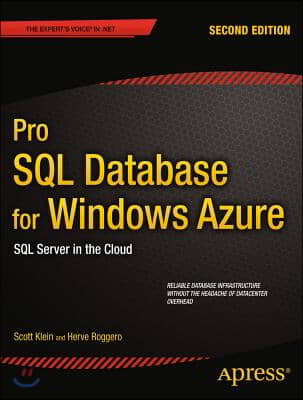 Pro SQL Database for Windows Azure: SQL Server in the Cloud