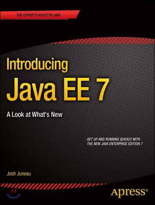 Introducing Java Ee 7: A Look at What's New