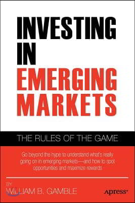 Investing in Emerging Markets: The Rules of the Game