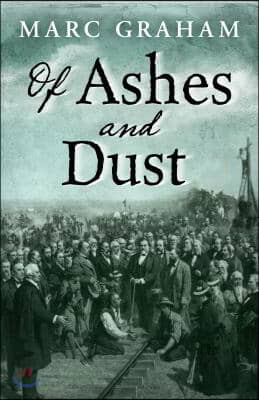 Of Ashes and Dust