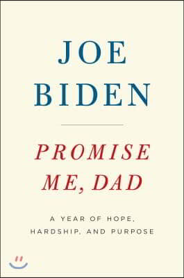 Promise Me, Dad: A Year of Hope, Hardship, and Purpose