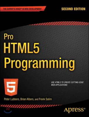 Pro HTML5 Programming: Powerful APIs for Richer Internet Application Development