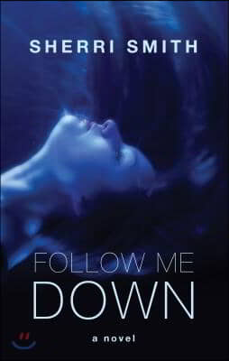 Follow Me Down