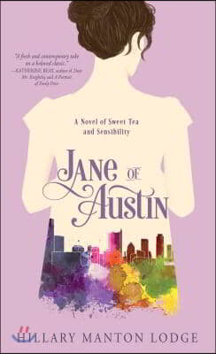 Jane of Austin: A Novel of Sweet Tea and Sensibility