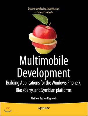 Cracking Windows Phone and Blackberry Native Development: Cross-Platform Mobile Apps Without the Kludge