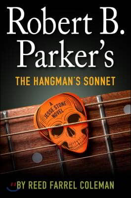 Robert B. Parker&#39;s the Hangman&#39;s Sonnet