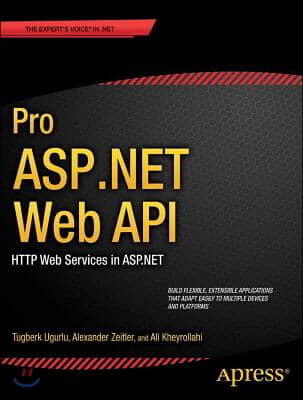 Pro ASP.NET Web API: HTTP Web Services in ASP.NET
