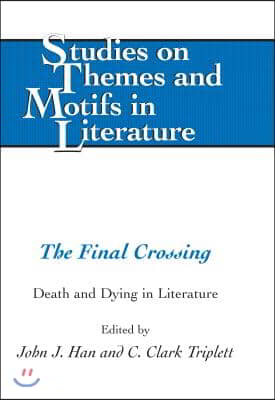 The Final Crossing: Death and Dying in Literature