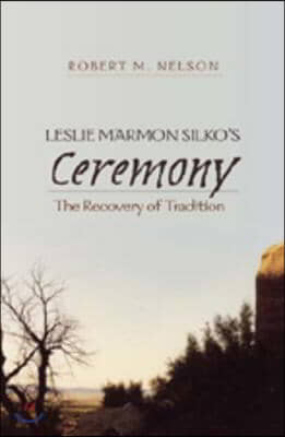 Leslie Marmon Silko’s &#171;Ceremony&#187;