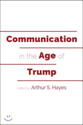 Communication in the Age of Trump