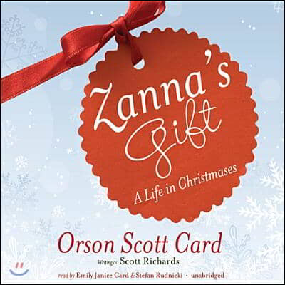 Zanna&#39;s Gift: A Life in Christmases