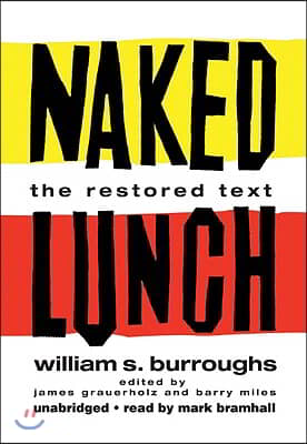 Naked Lunch: The Restored Text