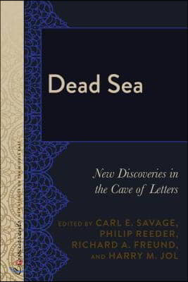 Dead Sea: New Discoveries in the Cave of Letters