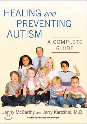 Healing and Preventing Autism: A Complete Guide