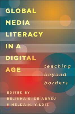 Global Media Literacy in a Digital Age