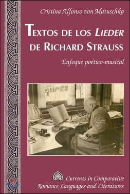 Textos de los Lieder de Richard Strauss: Enfoque poetico-musical