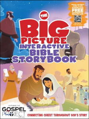 The Big Picture Interactive Bible Storybook, Hardcover: Connecting Christ Throughout God's Story