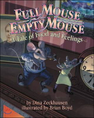 Full Mouse, Empty Mouse: A Tale of Food and Feelings