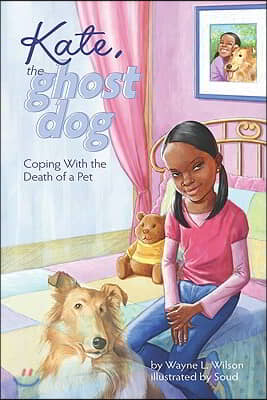 Kate, the Ghost Dog: Coping with the Death of a Pet