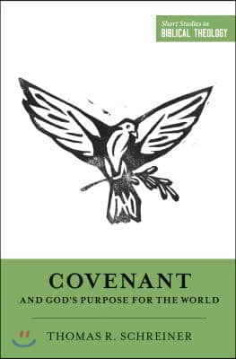 Covenant and God&#39;s Purpose for the World