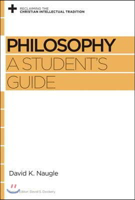 Philosophy: A Student's Guide