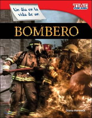 Un D&#237;a En La Vida de Un Bombero