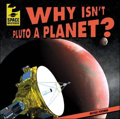 Why Isn&#39;t Pluto a Planet?