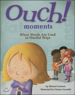 Ouch! Moments: When Words Are Used in Hurtful Ways