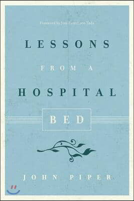 Lessons from a Hospital Bed