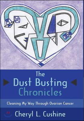 The Dust Busting Chronicles: Cleaning My Way Through Ovarian Cancer