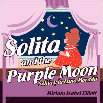 Solita and the Purple Moon: Solita Y La Luna Morada