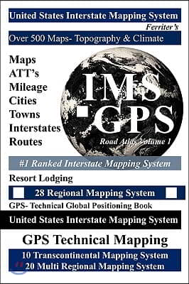 United States Road Atlas Volume 1: United States Interstate Mapping System