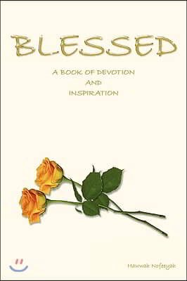 Blessed: A Book of Devotion and Inspiration