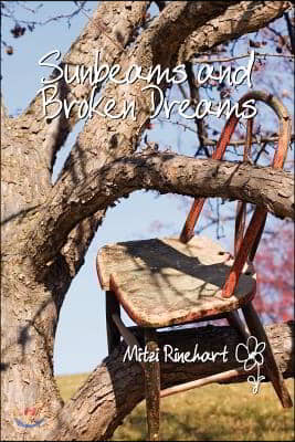 Sunbeams and Broken Dreams: Poetry of life and love