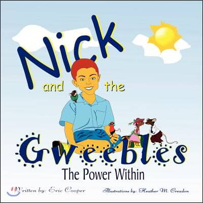 Nick and the Gweebles: The Power Within