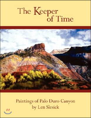 The Keeper of Time: Paintings of Palo Duro Canyon