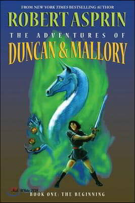 The Adventures of Duncan &amp; Mallory, Book One: The Beginning