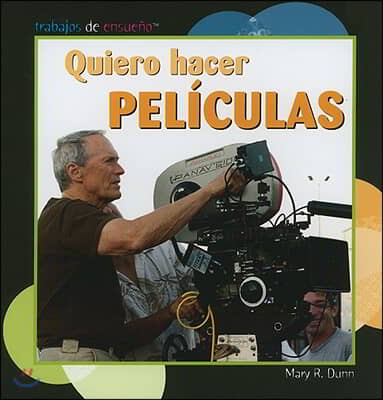 Quiero Hacer Peliculas (I Want to Make Movies)