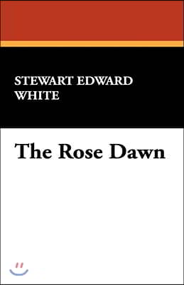 The Rose Dawn