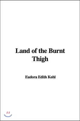 Land of the Burnt Thigh