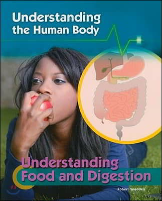 Understanding Food and Digestion