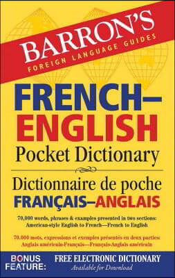 French-English Pocket Dictionary: 70,000 Words, Phrases &amp; Examples