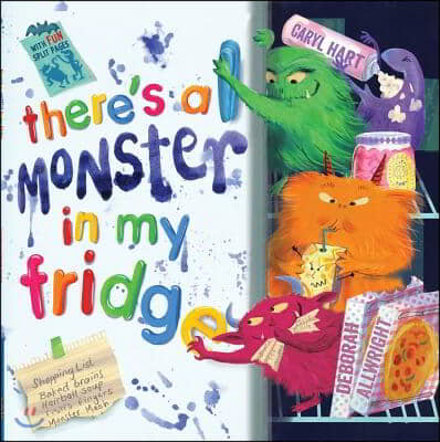 There&#39;s a Monster in My Fridge: With Fun Split Pages